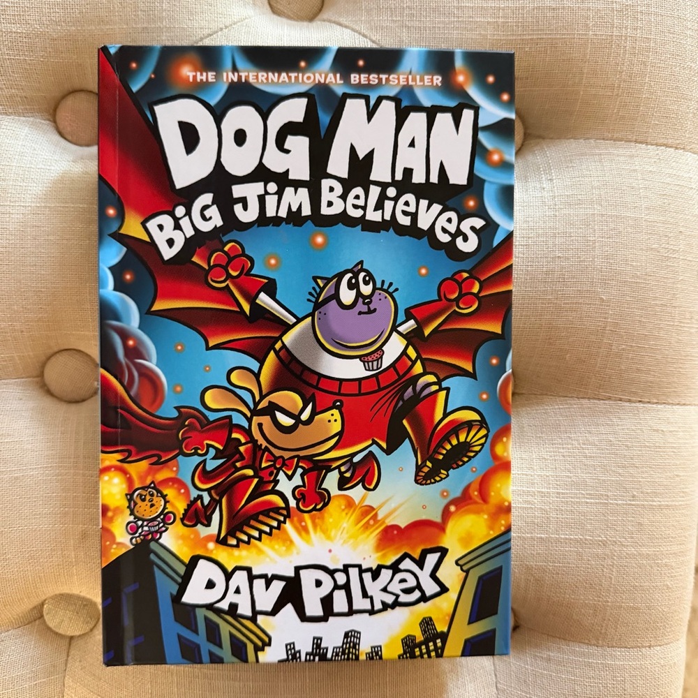 Big Jim Believes (Dog‎ Man #14) by Dav Pilkey Hardcover Book